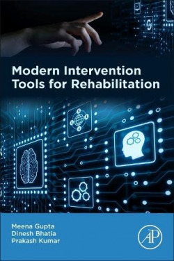 Modern intervention tools for rehabilitation