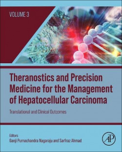 3.THERANOSTICS AND PRECISION MEDICINE FOR THE MANAGEMENT OF HEPATOCELLULAR CARCINOMA