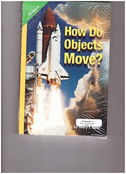 LEVELED READER 6-PACK GRADE 5 ON: HOW DO OBJECTS MOVE?
