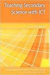 TEACHING SECONDARY SCIENCE WITH ICT