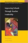 IMPROVING SCHOOLS THROUGH TEACHER LEADERSHIP