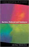 BARRIERS, DEFENCES AND RESISTANCE