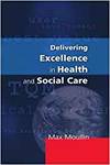 DELIVERING EXCELLENCE IN HEALTH AND SOCIAL CARE