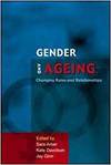 GENDER AND AGEING: CHANGING ROLES AND RELATIONSHIPS