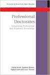 PROFESSIONAL DOCTORATES: INTEGRATING ACADEMIC AND PROFESSIONAL KNOWLEDGE