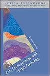RISK, COMMUNICATION AND HEALTH PSYCHOLOGY