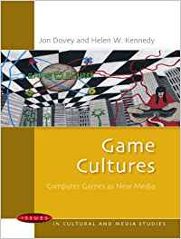 GAME CULTURES: COMPUTER GAMES AS NEW MEDIA