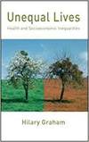 UNEQUAL LIVES: HEALTH AND SOCIOECONOMIC INEQUALITIES