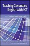 TEACHING SECONDARY ENGLISH WITH ICT