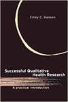 SUCCESSFUL QUALITATIVE HEALTH RESEARCH