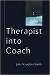 THERAPIST INTO COACH