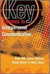 KEY THEMES IN INTERPERSONAL COMMUNICATION