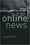 ONLINE NEWS: JOURNALISM AND THE INTERNET