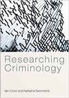 RESEARCHING CRIMINOLOGY