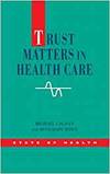 TRUST MATTERS IN HEALTH CARE