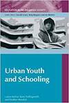 URBAN YOUTH AND SCHOOLING