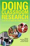 DOING CLASSROOM RESEARCH: A STEP-BY-STEP GUIDE FOR STUDENT TEACHERS