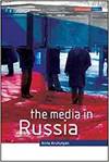 THE MEDIA IN RUSSIA
