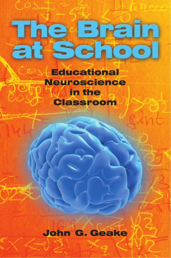 THE BRAIN AT SCHOOL: EDUCATIONAL NEUROSCIENCE IN THE CLASSROOM