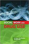 SOCIAL WORK AND DRUG USE