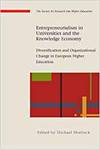 ENTREPRENEURIALISM IN UNIVERSITIES AND THE KNOWLEDGE ECONOMY: DIVERSIFICATION AND ORGANIZATIONAL CHA