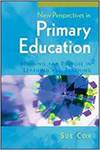NEW PERSPECTIVES IN PRIMARY EDUCATION: MEANING AND PURPOSE IN LEARNING AND TEACHING