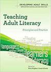 TEACHING ADULT LITERACY: PRINCIPLES AND PRACTICE