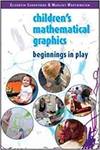 UNDERSTANDING CHILDREN'S MATHEMATICAL GRAPHICS: BEGINNINGS IN PLAY