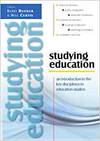 STUDYING EDUCATION: AN INTRODUCTION TO THE KEY DISCIPLINES IN EDUCATION STUDIES