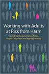 WORKING WITH ADULTS AT RISK FROM HARM