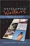 DEVELOPING WRITERS: TEACHING AND LEARNING IN THE DIGITAL AGE