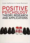 POSITIVE PSYCHOLOGY: THEORY, RESEARCH AND APPLICATIONS