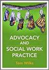 ADVOCACY AND SOCIAL WORK PRACTICE