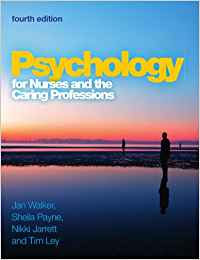 PSYCHOLOGY FOR NURSES AND THE CARING PROFESSIONS