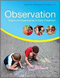 OBSERVATION: ORIGINS AND APPROACHES IN EARLY CHILDHOOD