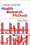 A SURVIVAL GUIDE FOR HEALTH RESEARCH METHODS