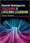 POWERFUL TECHNIQUES FOR TEACHING IN LIFELONG LEARNING