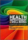 HEALTH IMPROVEMENT AND WELL-BEING: STRATEGIES FOR ACTION
