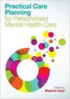 PRACTICAL CARE PLANNING FOR PERSONALISED MENTAL HEALTH CARE