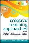 CREATIVE TEACHING APPROACHES IN THE LIFELONG LEARNING SECTOR