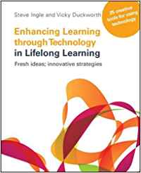 ENHANCING LEARNING THROUGH TECHNOLOGY IN LIFELONG LEARNING: FRESH IDEAS: INNOVATIVE STRATEGIES