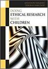 DOING ETHICAL RESEARCH WITH CHILDREN