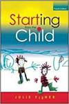 STARTING FROM THE CHILD: TEACHING AND LEARNING IN THE FOUNDATION STAGE
