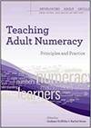 TEACHING ADULT NUMERACY: PRINCIPLES AND PRACTICE