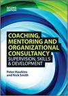 COACHING, MENTORING AND ORGANIZATIONAL CONSULTANCY: SUPERVISION, SKILLS AND DEVELOPMENT