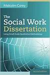 THE SOCIAL WORK DISSERTATION: USING SMALL-SCALE QUALITATIVE METHODOLOGY