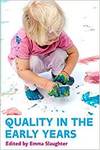 QUALITY IN THE EARLY YEARS