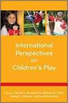 INTERNATIONAL PERSPECTIVES ON CHILDREN'S PLAY