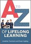 A-Z OF LIFELONG LEARNING
