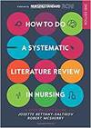 HOW TO DO A SYSTEMATIC LITERATURE REVIEW IN NURSING: A STEP-BY-STEP GUIDE